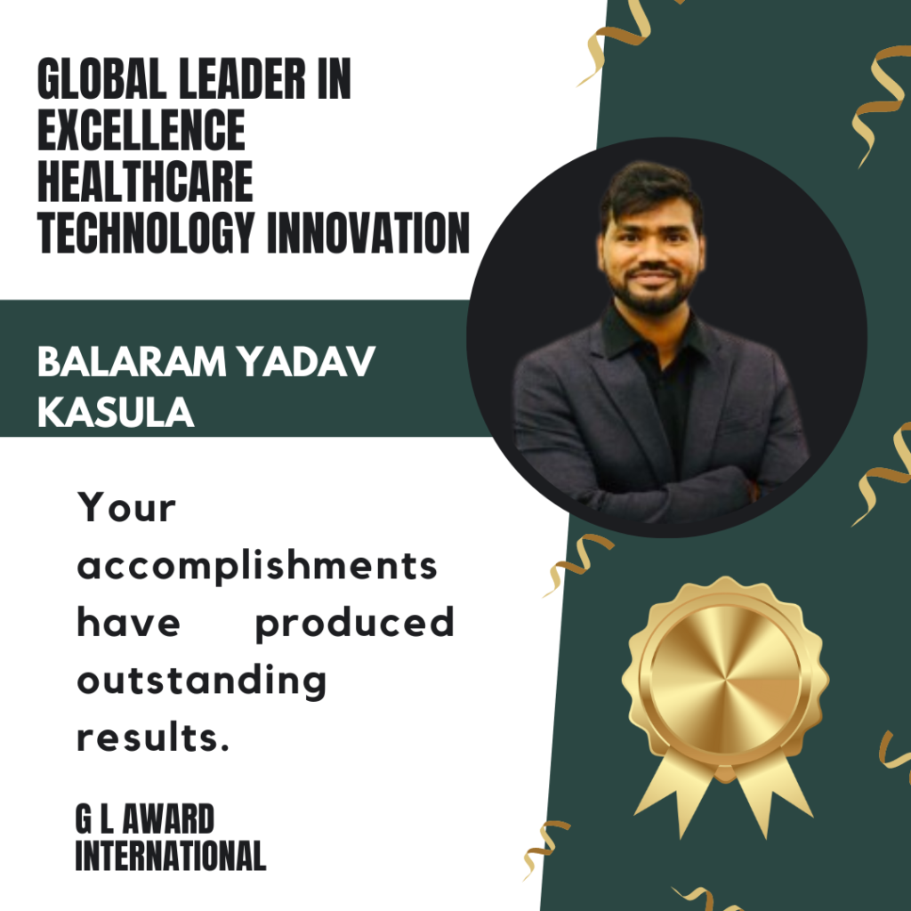 Balaram Yadav – Pioneering Excellence in Healthcare Technology Innovation