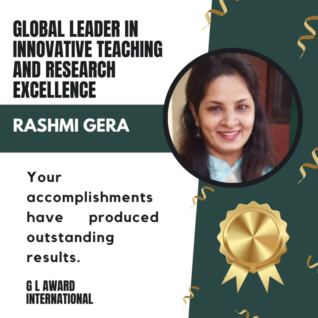 Global Leader in Innovative Teaching and Research Excellence –  Rashmi Gera