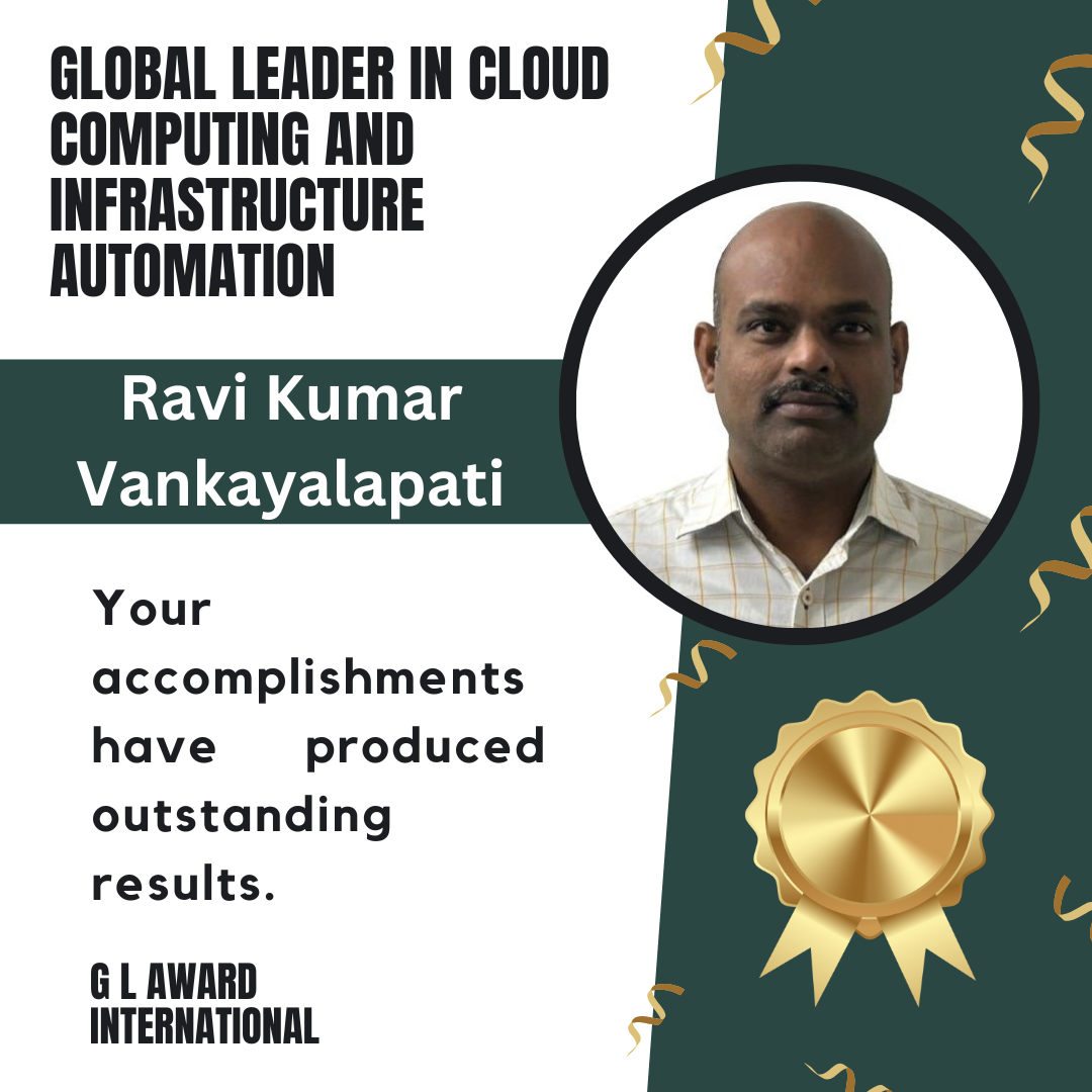 Ravi Kumar Vankayalapati: A Pioneer in Cloud Computing and