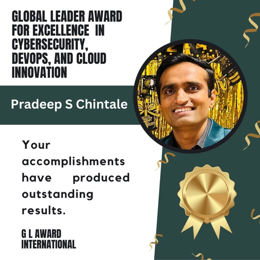 Pradeep S Chintale: Cloud, DevOps & Cybersecurity Leader Driving Digital Transformation