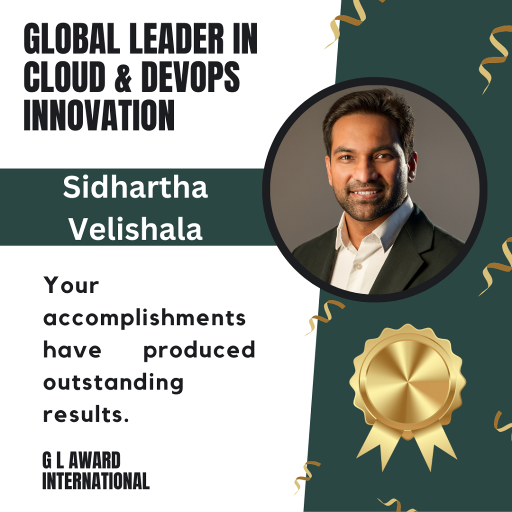 Sidhartha Velishala: Cloud & DevOps Expert Driving Digital Transformation