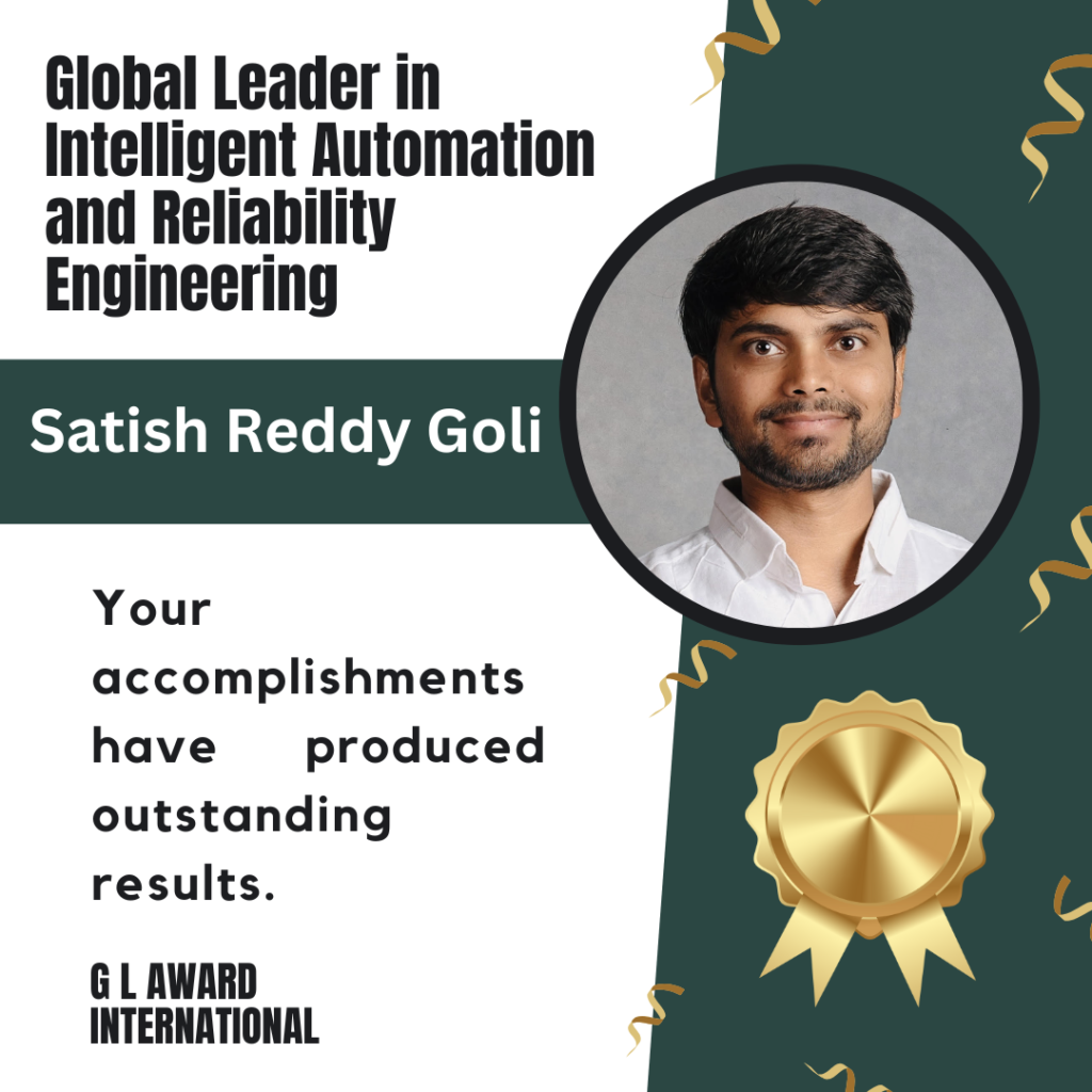 Satish Reddy Goli – Software Developer | Automation Architect | Reliability Engineering Expert
