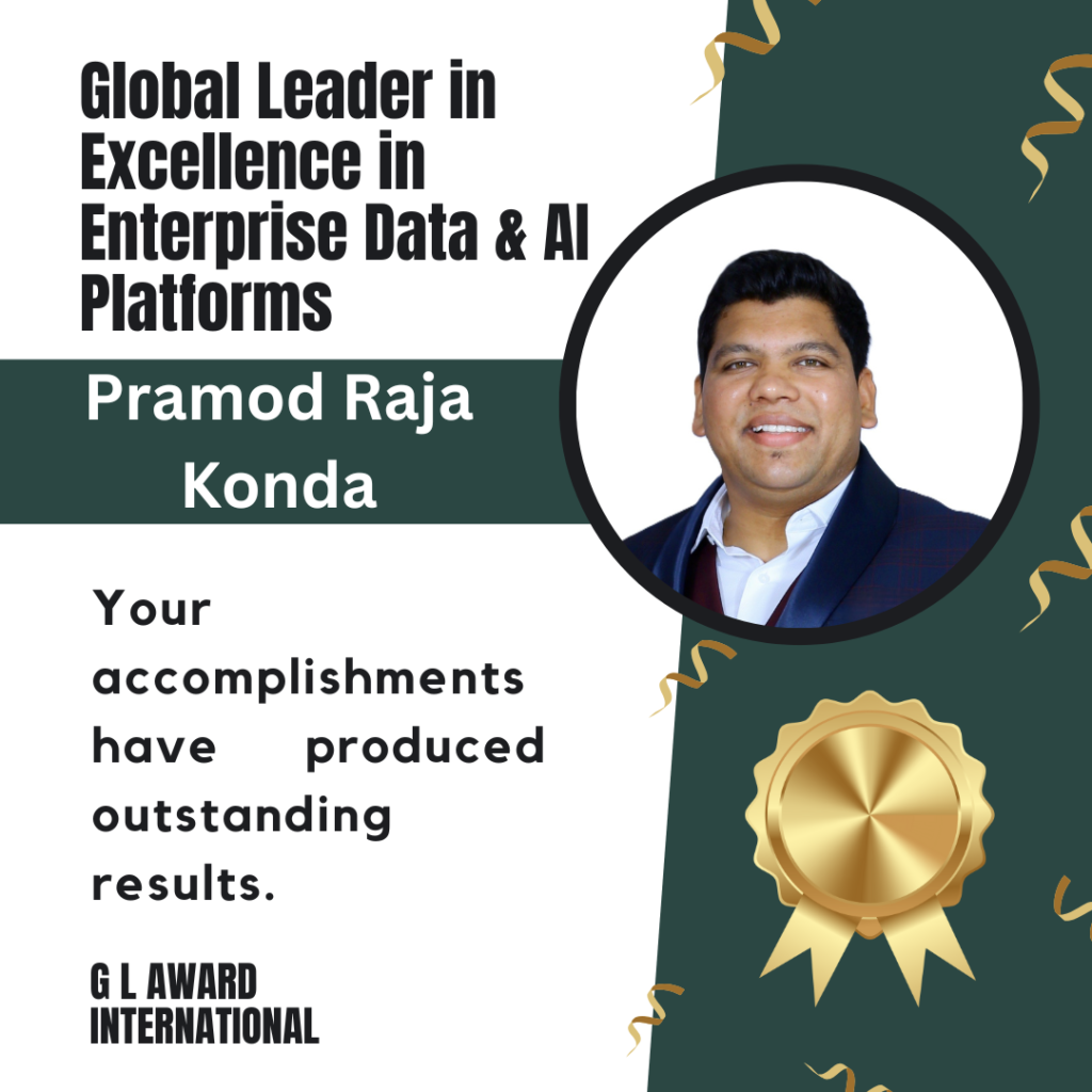 Pramod Raja Konda: A Global Leader Driving Enterprise Data, AI, and Cloud Innovation