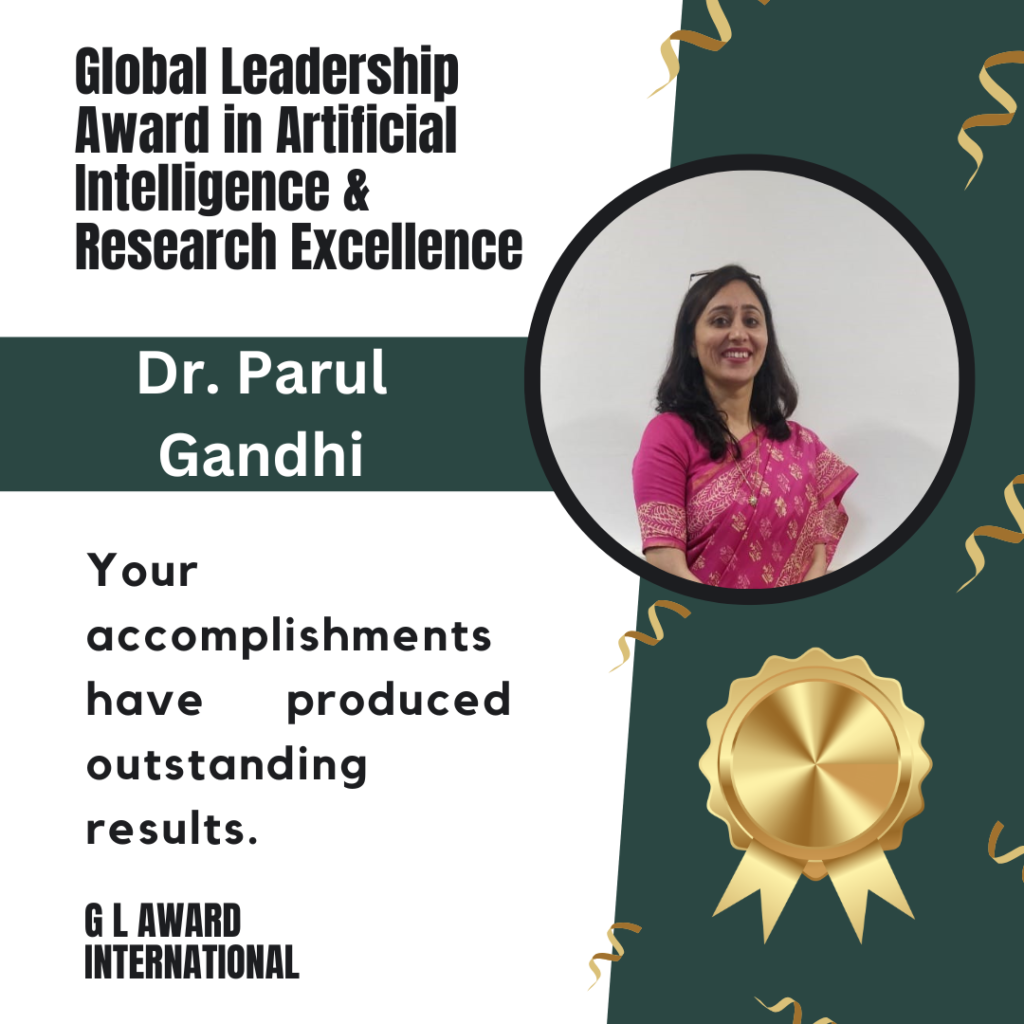 Dr. Parul Gandhi: Advancing AI, Machine Learning, and Research Excellence in India